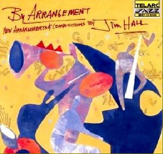Telarc - Jim Hall: By Arrangement